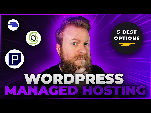 5 Best Managed WordPress Hosting Options in 2024 (Ranked)