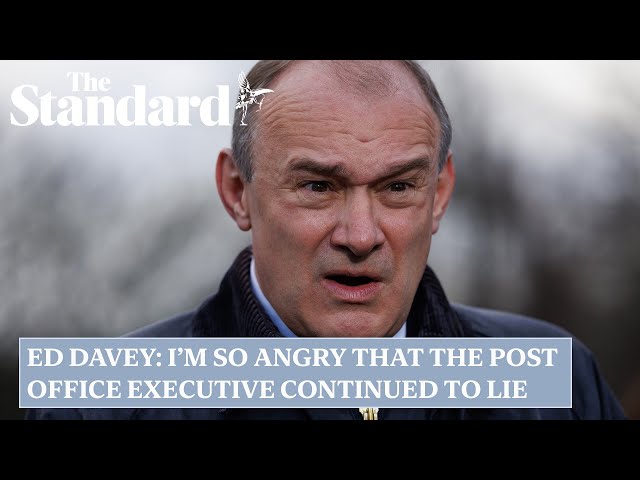Ed Davey: I'm so angry that the Post Office executive continued to lie