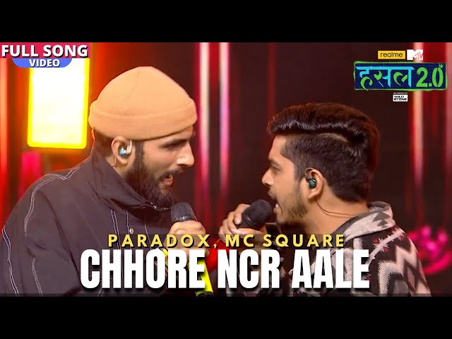 Chhore NCR aale | Paradox, MC SQUARE | Hustle 2.0