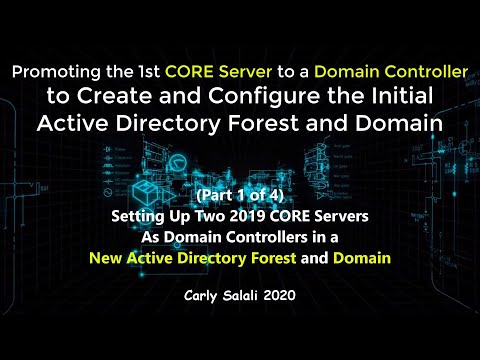 Setting Up Active Directory On CORE Server. Domain Controller Configuration. 2019 and Win 10 Management Clients.