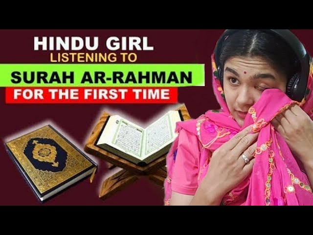 Hindu Girl Reacts To SURAH AR-RAHMAN (The Beneficent) | QURAN SHARIF | ISLAMIC HOLY BOOK | REACTION|