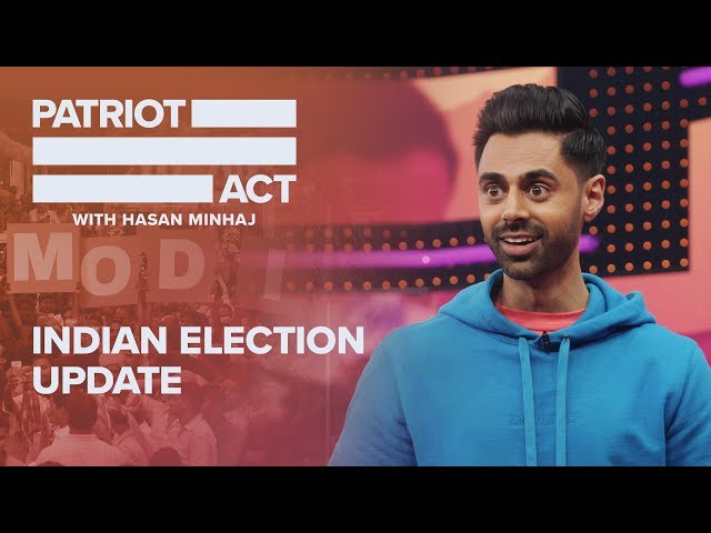 Indian Election Update | Patriot Act with Hasan Minhaj | Netflix