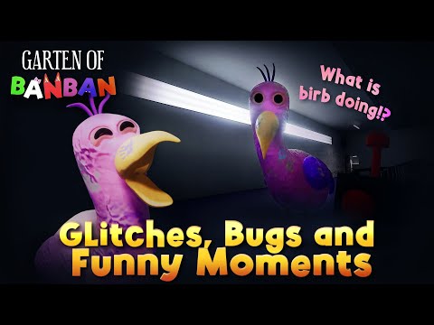 Garten of Banban - Glitches, Bugs and Funny Moments