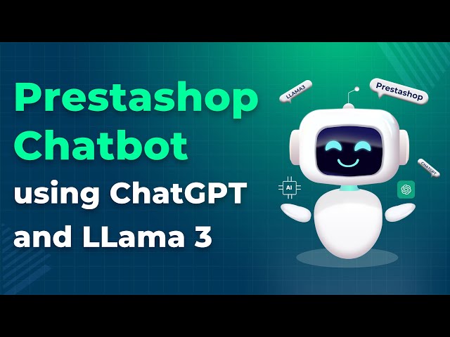 PrestaShop AI Chatbot Using ChatGPT and LLama3