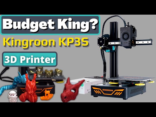 The Best Bang for your Buck? The Kingroon KP3S 3d printer