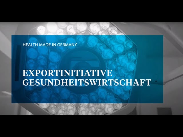 HEALTH MADE IN GERMANY - Exportinitiative Gesundheitswirtschaft