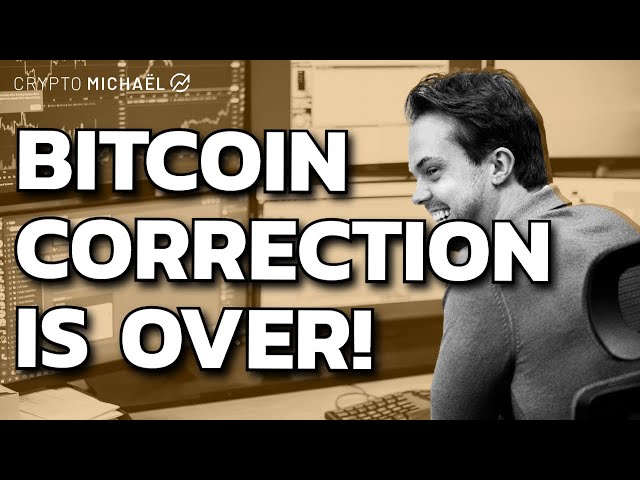 Bitcoin Correction Is Over! Here’s Why! | Michaël van de Poppe