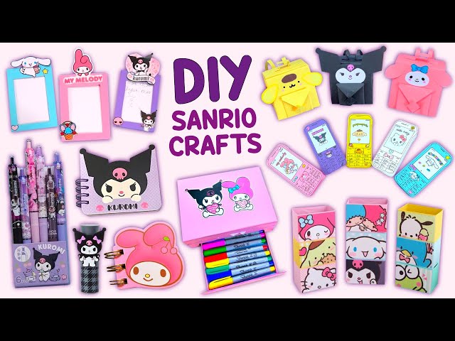 12 DIY SANRIO CRAFTS - Kuromi Stickers - Cinnamoroll Pencil Holder - My Melody Organizer and more...