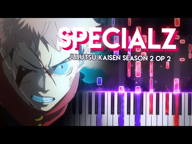SPECIALZ - Jujutsu Kaisen Season 2 OP 2 | King Gnu (piano)