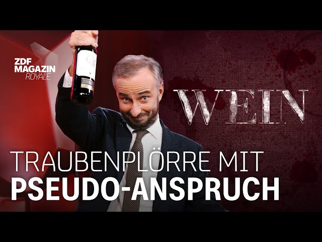 Wie edel ist Wein wirklich? | ZDF Magazin Royale