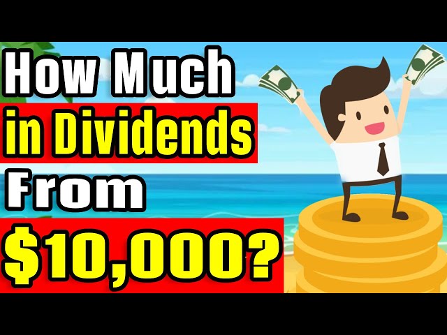 How Much Dividend Income from $10,000?