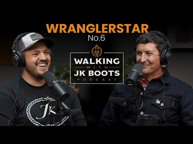No.6 WranglerStar | Walking with JK Boots Podcast w/ Tim Khadzhi