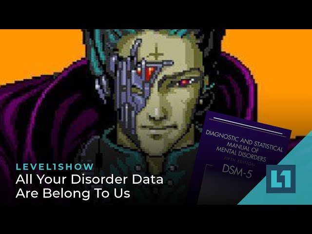 The Level1 Show February 22 2023: All Your Disorder Data Are Belong To Us