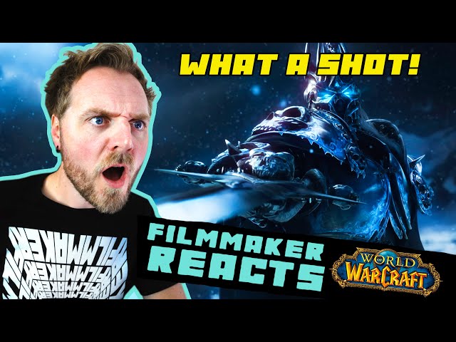 FILMMAKER REACTS TO WORLD OF WARCRAFT WRATH OF THE LICH KING CINEMATIC REMASTER