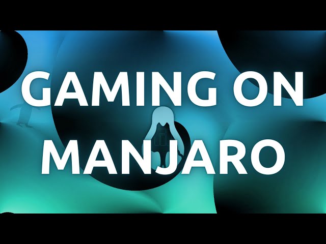 "How To Set Up Manjaro Linux for Gaming Experience - Step-by-Step Terminal Guide"