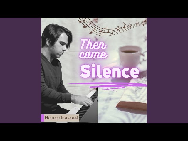 Then Came Silence