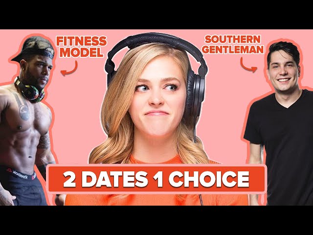 Will She Choose To Date A Fitness Model Or A Southern Gentleman?