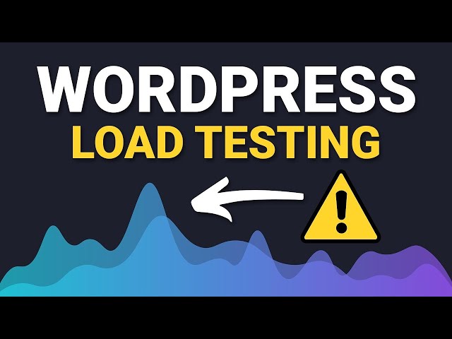 A Simple Guide to WordPress Load Testing