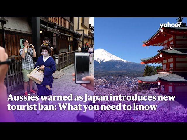Aussies warned as Japan introduces new tourist ban: What you need to know | Yahoo Australia