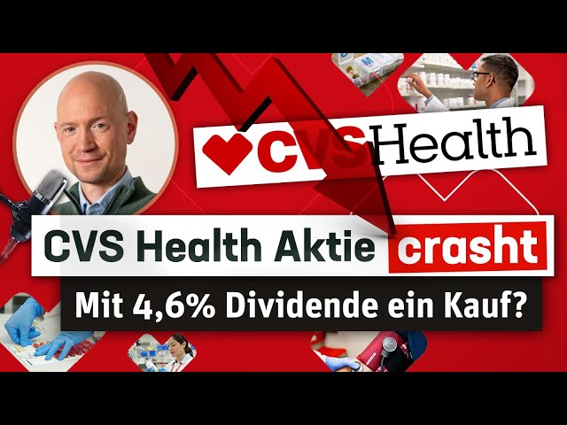 CVS Health Aktie crasht! Mit 4,6% Dividende ein Kauf?