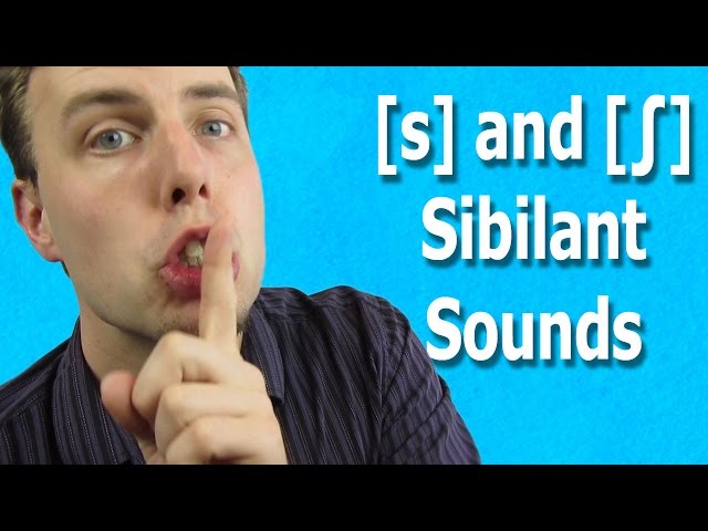 Introduction To Sibilant Sounds: S and Sh | Natural English Pronunciation