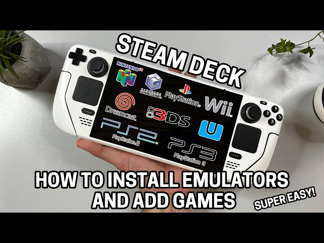 Steam Deck - How To Setup And Install Emulators And Games *EASY WAY*