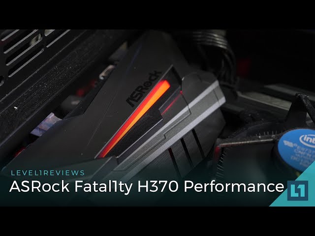 ASRock Fatal1ty H370 Performance Review