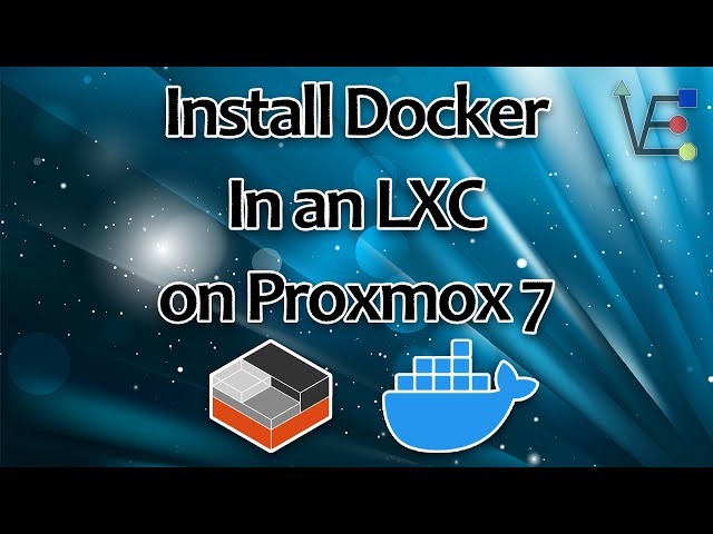 How to Install Docker In LXC CT on Proxmox 7