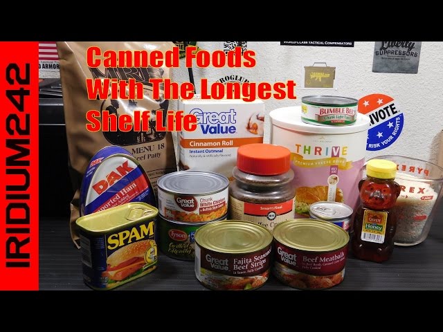 Canned Foods With Longest Shelf Life For Prepping