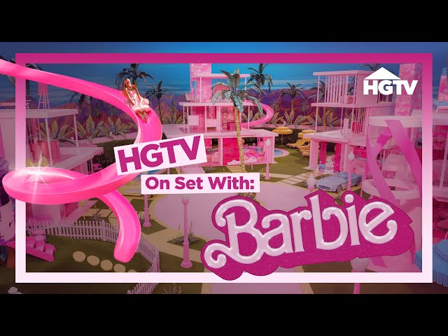 Bringing Barbie Land to Life from ‘Barbie’ the Movie | On Set With | HGTV