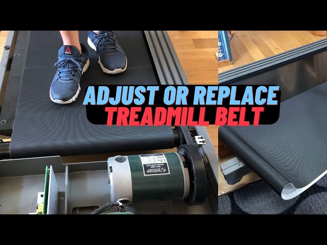 Adjust or Replace Treadmill Walking Belt, Everything You Need to Know