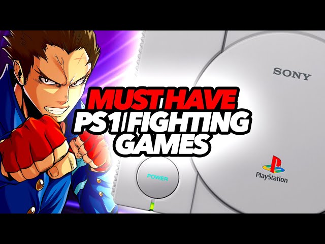 Top Ten Must Have PS1 Fighting Games