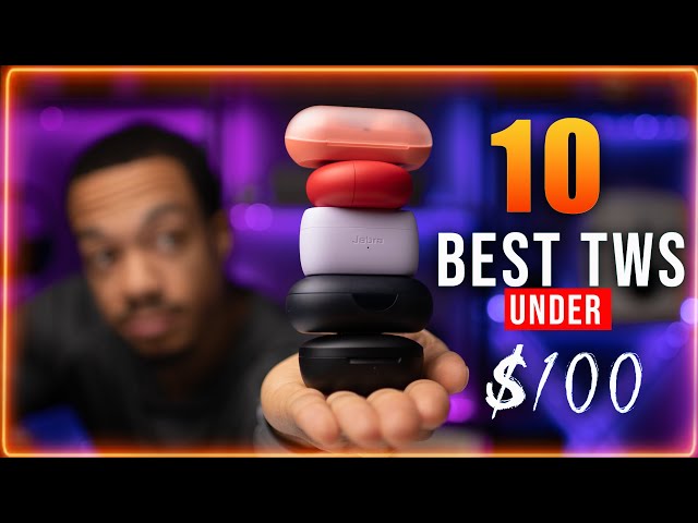 Top 10 Earbuds Under $100 For 2022!