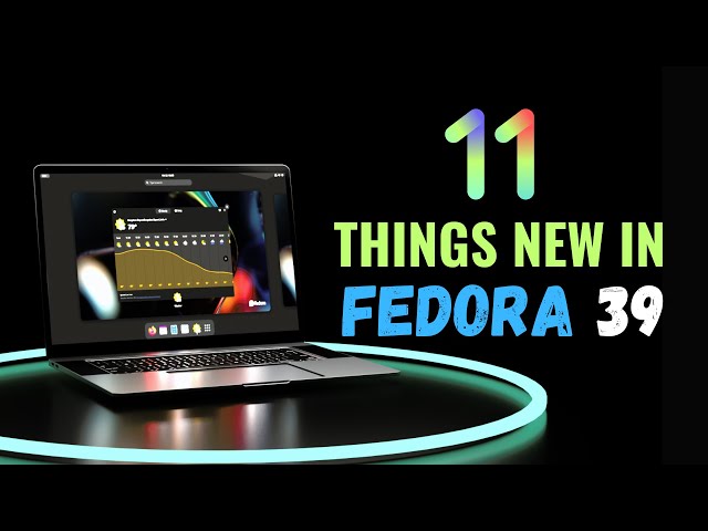 Fedora 39 RELEASED! Here's Everything They Changed! (NEW)