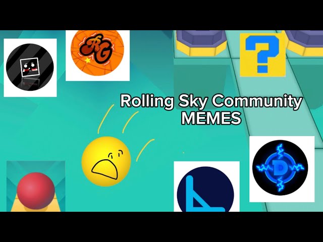 Rolling Sky Community MEMES