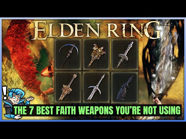 The 7 TRUE BEST Faith Build Weapons in Elden Ring - Highest Damage Ashes of War Weapon Guide!