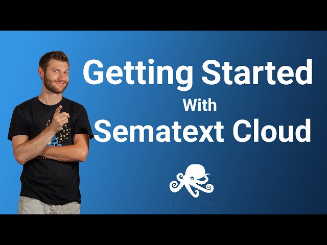 Getting Started with Sematext Cloud