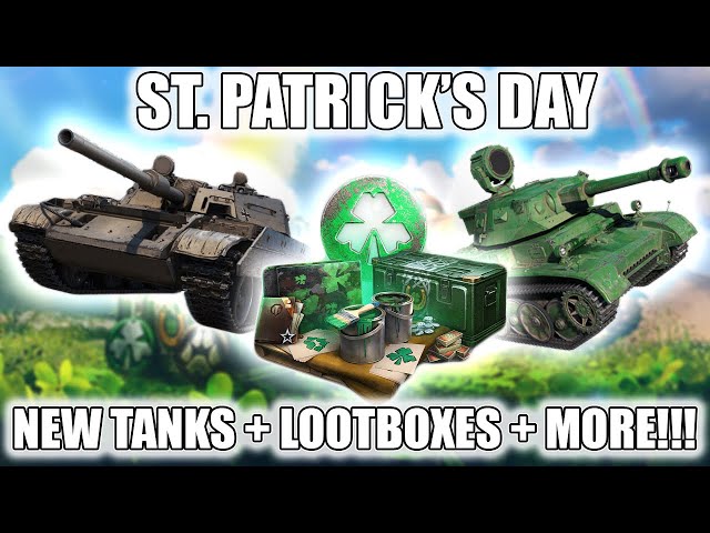 World of Tanks St. Patrick's Day EVENT!!! - New Tanks, Lootboxes, and MORE!!!