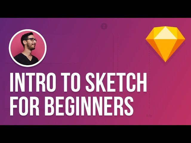 Intro to Sketch for Beginners | Sketch Tutorial (2020)