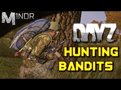 DayZ Standalone - Hunting Bandits