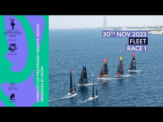Fleet Race 1 - America's Cup Preliminary Regatta Jeddah, Pesented by Neom