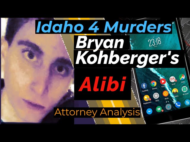 Will Bryan Kohberger's Phone Exonerate Him? Criminal defense attorney analyzes his notice of alibi