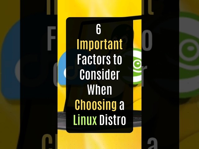 6 Important Factors to Consider When Choosing a Linux Distro #linux #linuxdistro