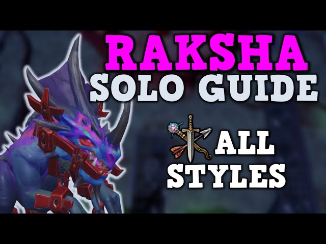 Raksha Solo Guide for Beginners 2022 (ALL STYLES) - Easy Kills! - Runescape 3