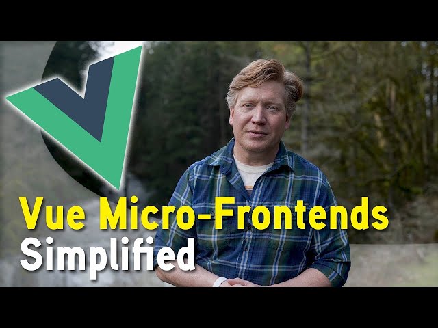 Simplified Micro-Frontends in Vue