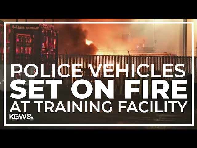 15 Portland police vehicles set on fire at training facility