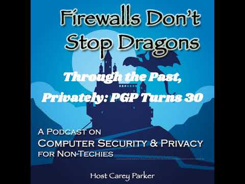 Ep243: Through the Past, Privately - PGP Turns 30