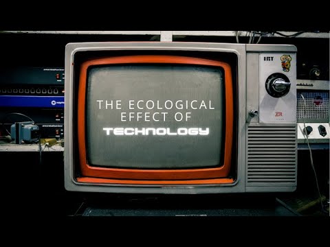 The Ecological Effect of Technology