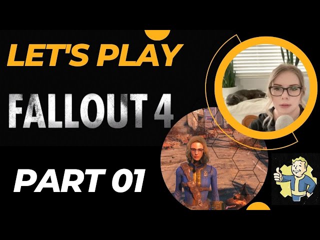 Let's Play Fallout 4 BLIND Playthrough | Part 1| First time playing Fallout. This was intense.
