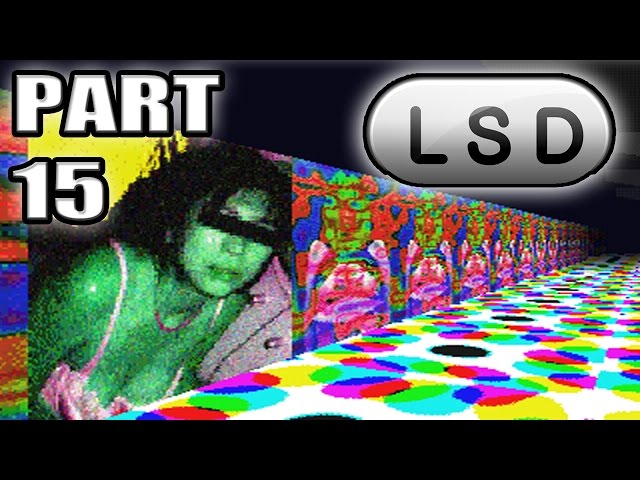 Getting Darker! - LSD Dream Emulator (PART 15)